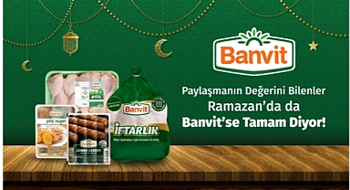 Banvit ramazan sofralarındaki yerini almaya hazır