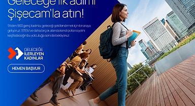Şişecam 9 ilde 900 kadının gelişimini destekleyecek