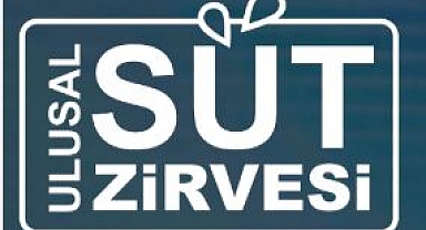 Süt sektörü Ulusal Süt Zirvesi'nde buluşuyor