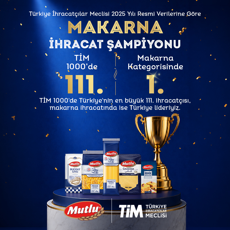 Mutlu Makarna Türkiye'nin makarna ihracat lideri oldu